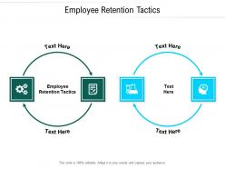Employee retention tactics ppt powerpoint presentation model visual aids cpb