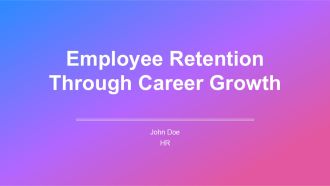 Employee Retention Through Career Growth PPT Outline AT