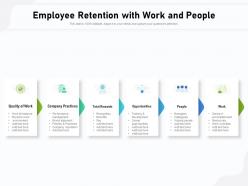 Employee Retention With Work And People