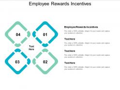 Employee rewards incentives ppt powerpoint presentation pictures design templates cpb