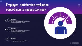 Employee Satisfaction Evaluation Report Icon To Reduce Turnover