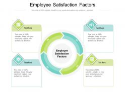 Employee satisfaction factors ppt powerpoint presentation infographics format cpb