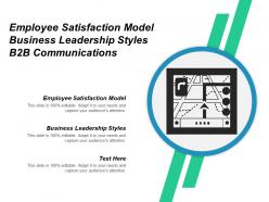 Employee satisfaction model business leadership styles b2b communications cpb