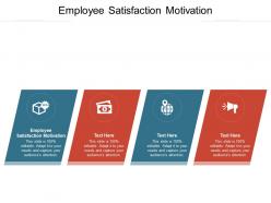 Employee satisfaction motivation ppt powerpoint presentation model graphics cpb