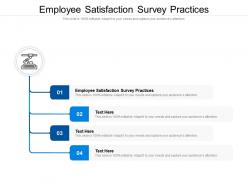 Employee satisfaction survey practices ppt powerpoint presentation infographic template introduction cpb