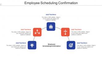 Employee Scheduling Confirmation In Powerpoint And Google Slides Cpb