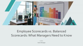 Employee Scorecards Vs Balanced Scorecards What Managers Need To Know PPT Designs AT