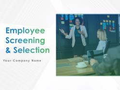 Employee Screening And Selection Powerpoint Presentation Slides