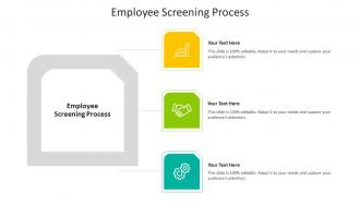 Employee screening process ppt powerpoint presentation gallery design templates cpb