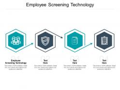 Employee screening technology ppt powerpoint presentation summary demonstration cpb