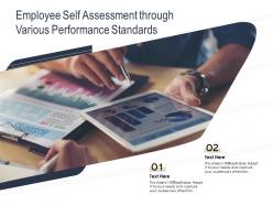 Employee Self Assessment Through Various Performance Standards