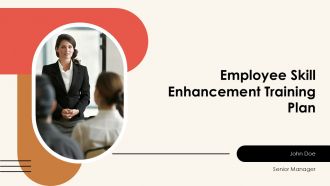 Employee Skill Enhancement Training Plan PPT Summary AT