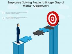 Employee Solving Puzzle To Bridge Gap Of Market Opportunity