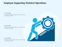 Employee supporting technical operations