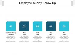 Employee survey follow up ppt powerpoint presentation slides graphic images cpb