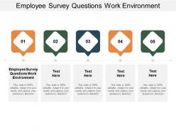 Employee survey questions work environment ppt powerpoint presentation professional shapes cpb