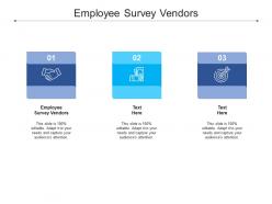 Employee survey vendors ppt powerpoint presentation file designs cpb