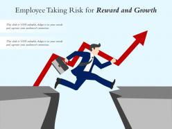 Employee taking risk for reward and growth