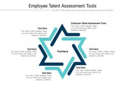 Employee talent assessment tools ppt powerpoint presentation ideas show cpb