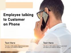 Employee talking to customer on phone
