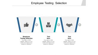 Employee testing selection ppt powerpoint presentation infographic template cpb