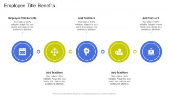 Employee Title Benefits In Powerpoint And Google Slides Cpb