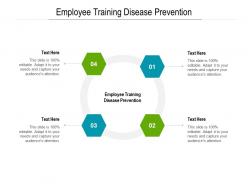 Employee training disease prevention ppt powerpoint presentation layouts visuals cpb