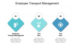 Employee transport management ppt powerpoint presentation show maker cpb