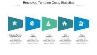 Employee Turnover Costs Statistics Ppt Powerpoint Presentation Pictures Graphic Images Cpb