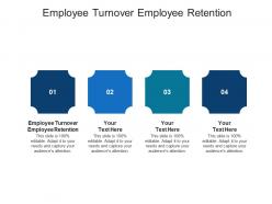 Employee turnover employee retention ppt powerpoint presentation icon maker cpb