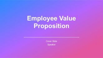 Employee Value Proposition PPT Slides AT Employee Value Proposition PPT Slides AT