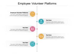 Employee volunteer platforms ppt powerpoint presentation infographics cpb