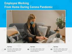 Employee working from home during corona pandemic