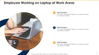 Employee working on laptop at work areas