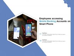 Employees accessing mobile banking accounts on smart phone