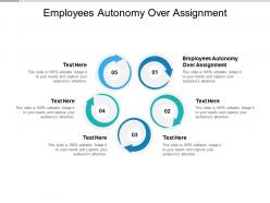 Employees autonomy over assignment ppt powerpoint presentation model example cpb