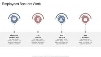 Employees Bankers Work In Powerpoint And Google Slides Cpb