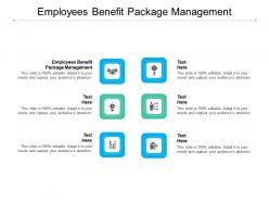 Employees benefit package management ppt powerpoint presentation infographic template examples cpb