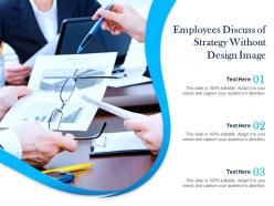 Employees discuss of strategy without design image