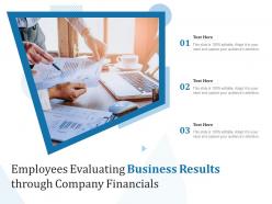Employees evaluating business results through company financials