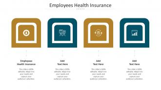 Employees Health Insurance Ppt Powerpoint Presentation Model Example Topics Cpb