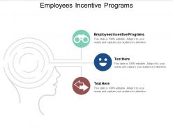 Employees incentive programs ppt powerpoint presentation professional show cpb