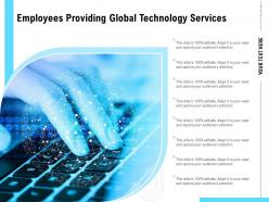 Employees providing global technology services