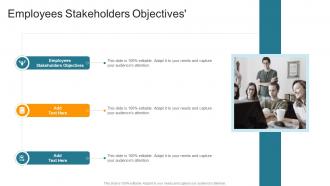 Employees Stakeholders Objectives In Powerpoint And Google Slides Cpb