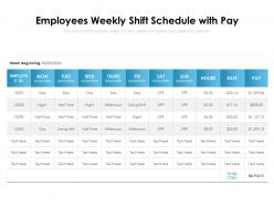 Employees weekly shift schedule with pay