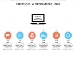 Employees workers mobile tools ppt powerpoint presentation background cpb