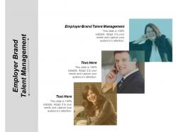 Employer brand talent management ppt powerpoint presentation infographics portfolio cpb