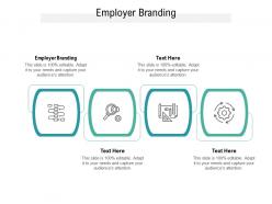 Employer branding ppt powerpoint presentation slides layouts cpb