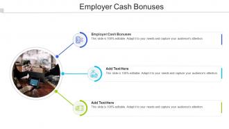 Employer Cash Bonuses In Powerpoint And Google Slides Cpb