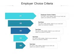 Employer choice criteria ppt powerpoint presentation styles brochure cpb